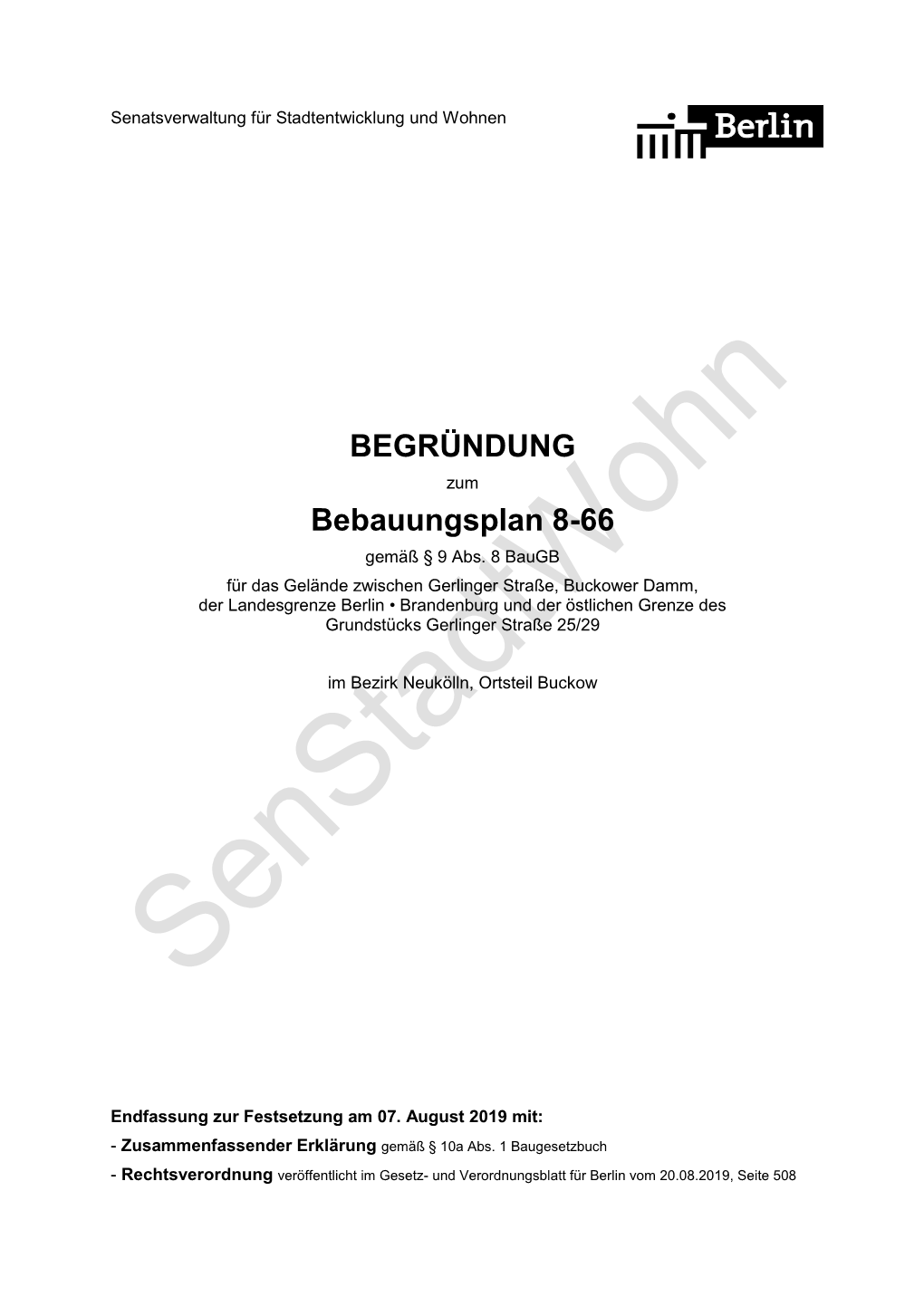 BEGRÜNDUNG Zum Bebauungsplan 8-66 Gemäß § 9 Abs