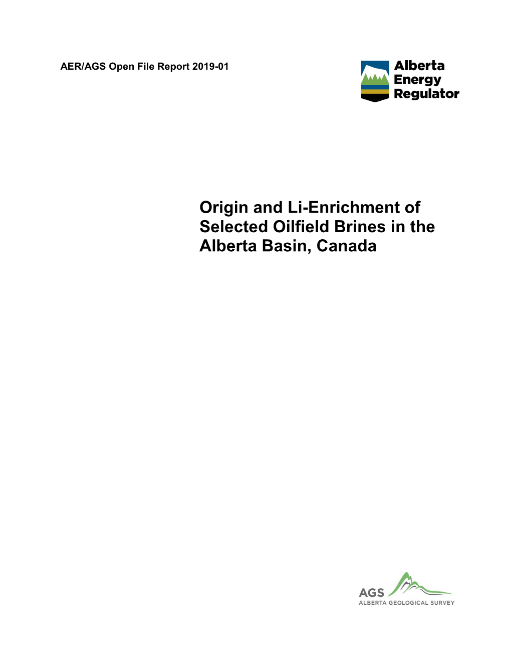 AER/AGS Open File Report 2019-01: Origin and Li-Enrichment Of