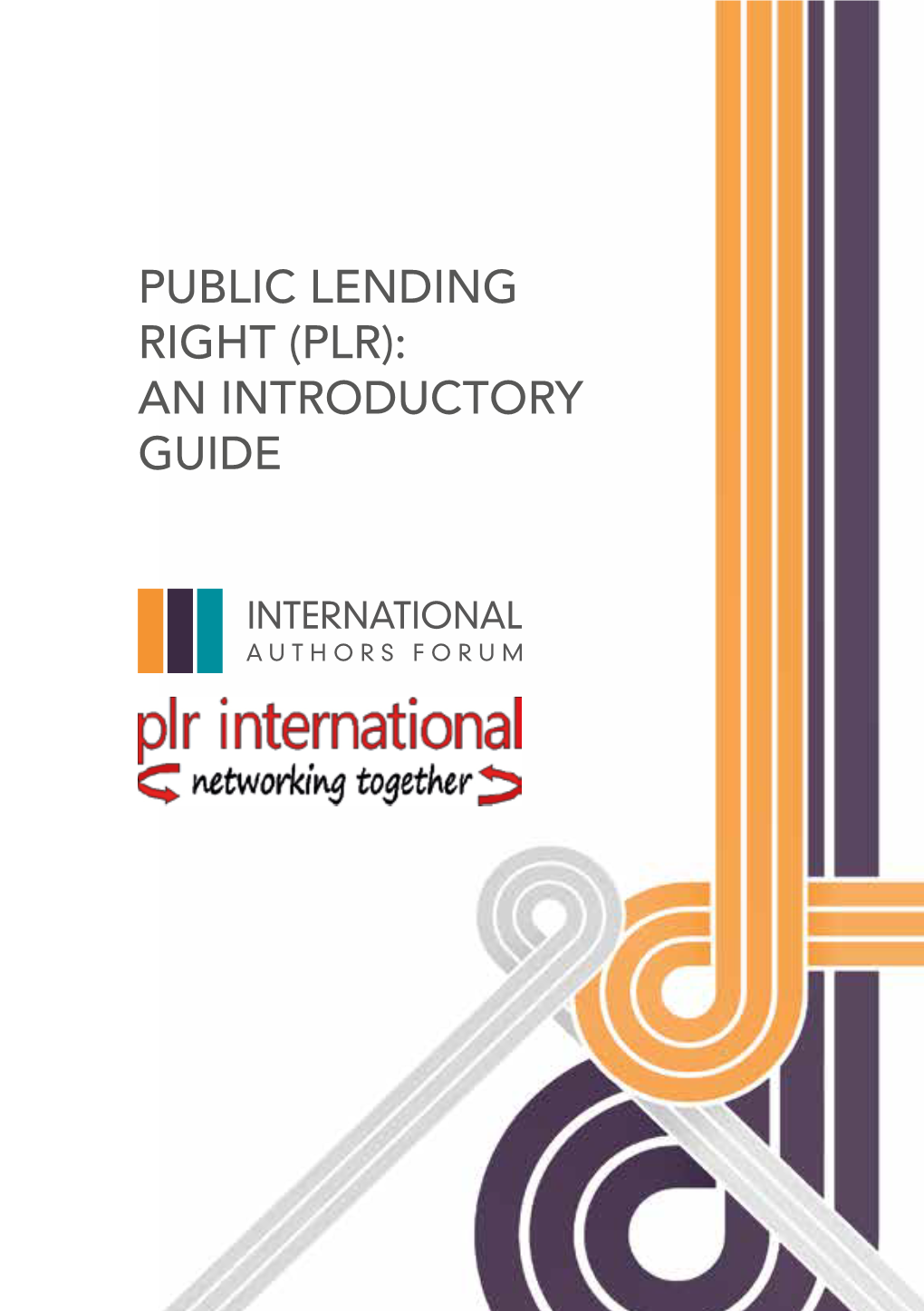 Public Lending Right (Plr): an Introductory Guide