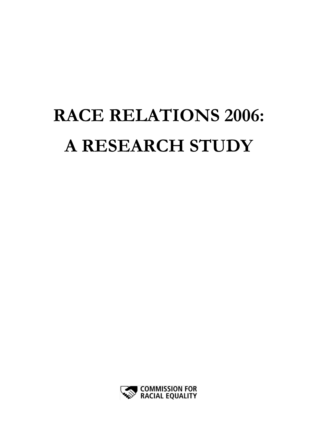 Race Relations 2006: a Research Study