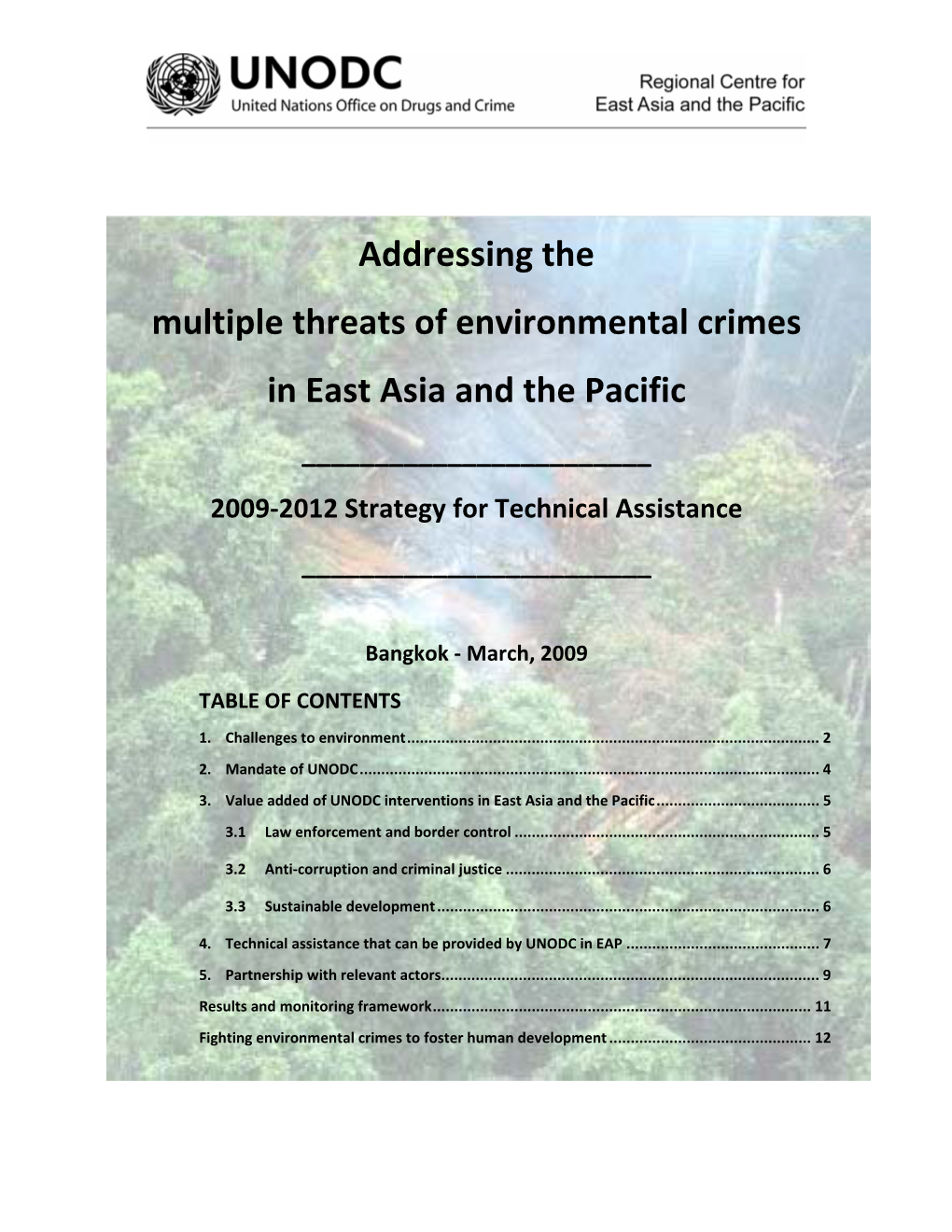 Addressing the Multiple Threats of Environmental Crimes in East Asia and the Pacific ______2009‐2012 Strategy for Technical Assistance ______