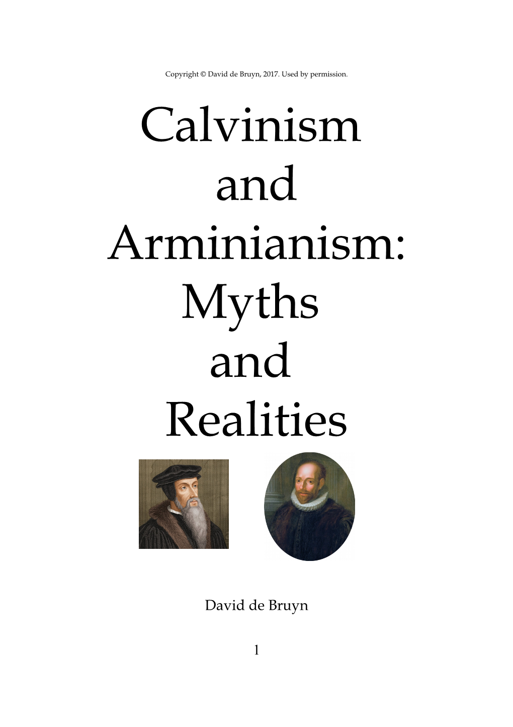 Calvinism and Arminianism: Myths and Realities