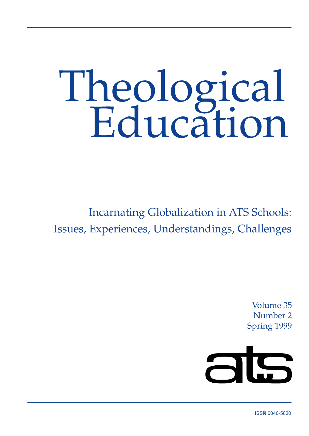 Incarnating Globalization in ATS Schools: Issues, Experiences, Understandings, Challenges