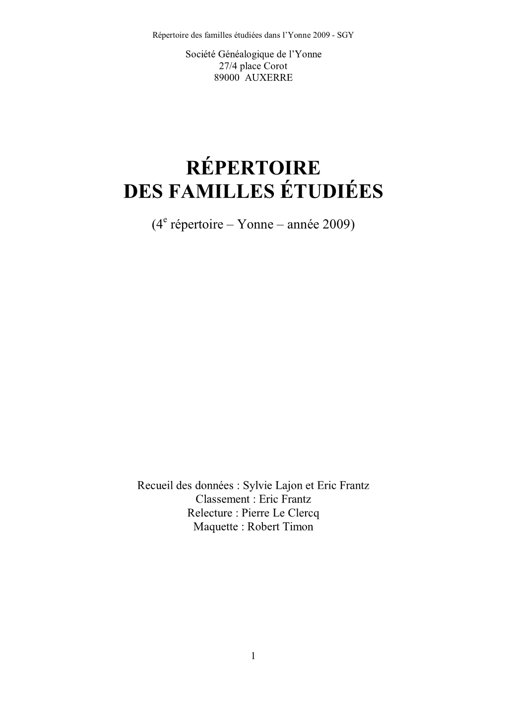 Répertoire Des Familles Étudiées Dans L’Yonne 2009 - SGY Société Généalogique De L’Yonne 27/4 Place Corot 89000 AUXERRE