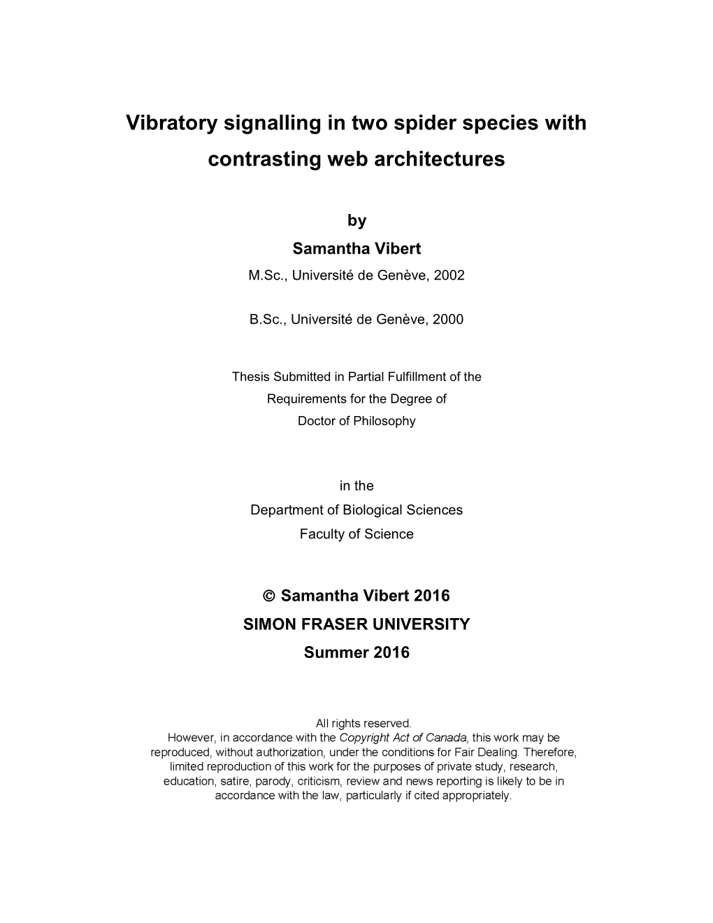 Vibratory Signalling in Two Spider Species with Contrasting Web Architectures