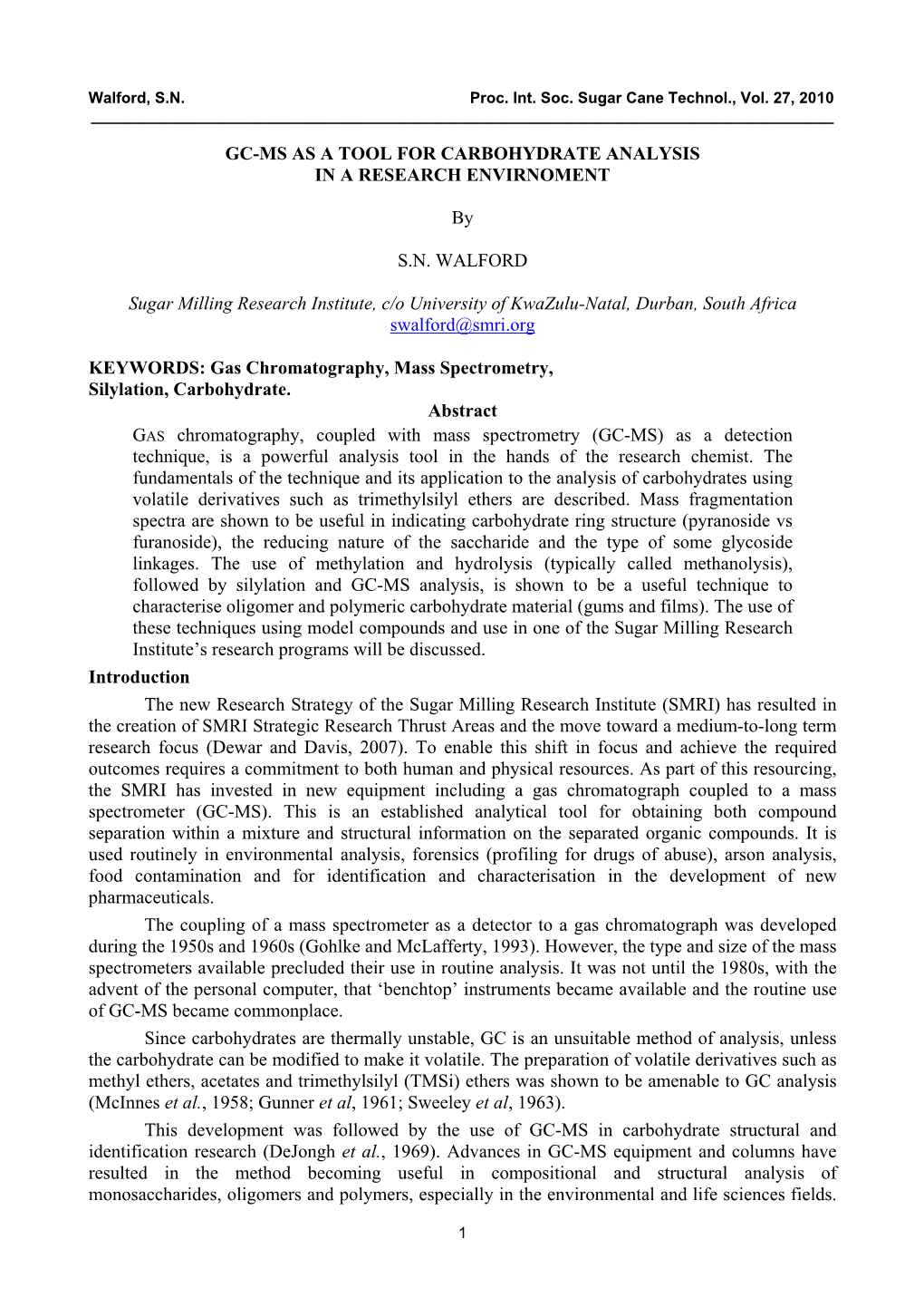 Gc-Ms As a Tool for Carbohydrate Analysis in a Research Envirnoment