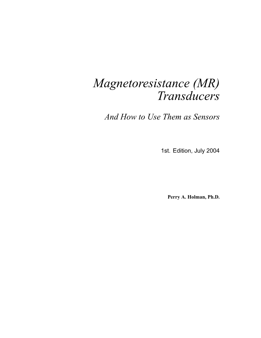 Magnetoresistance (MR) Transducers
