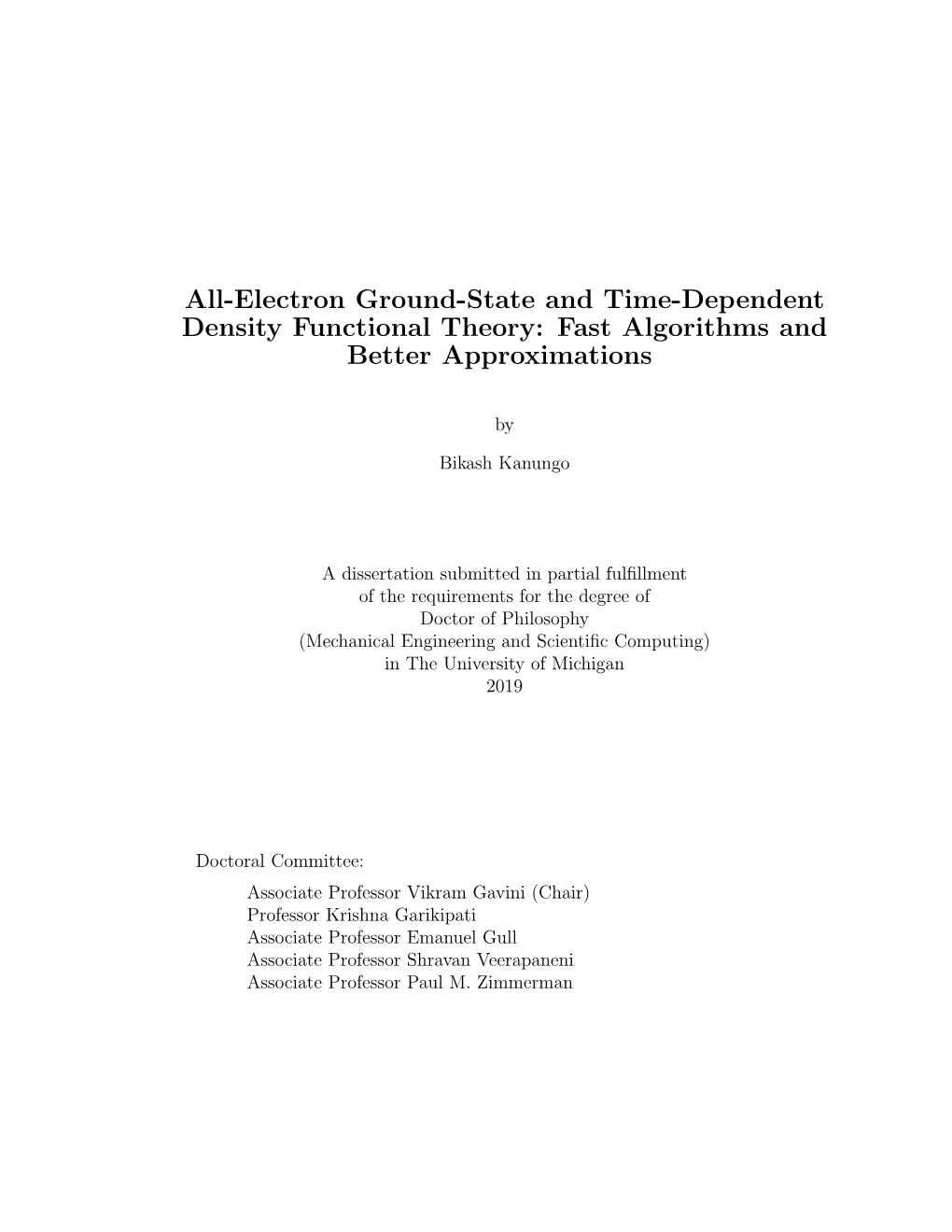 All-Electron Ground-State and Time-Dependent Density Functional Theory: Fast Algorithms and Better Approximations