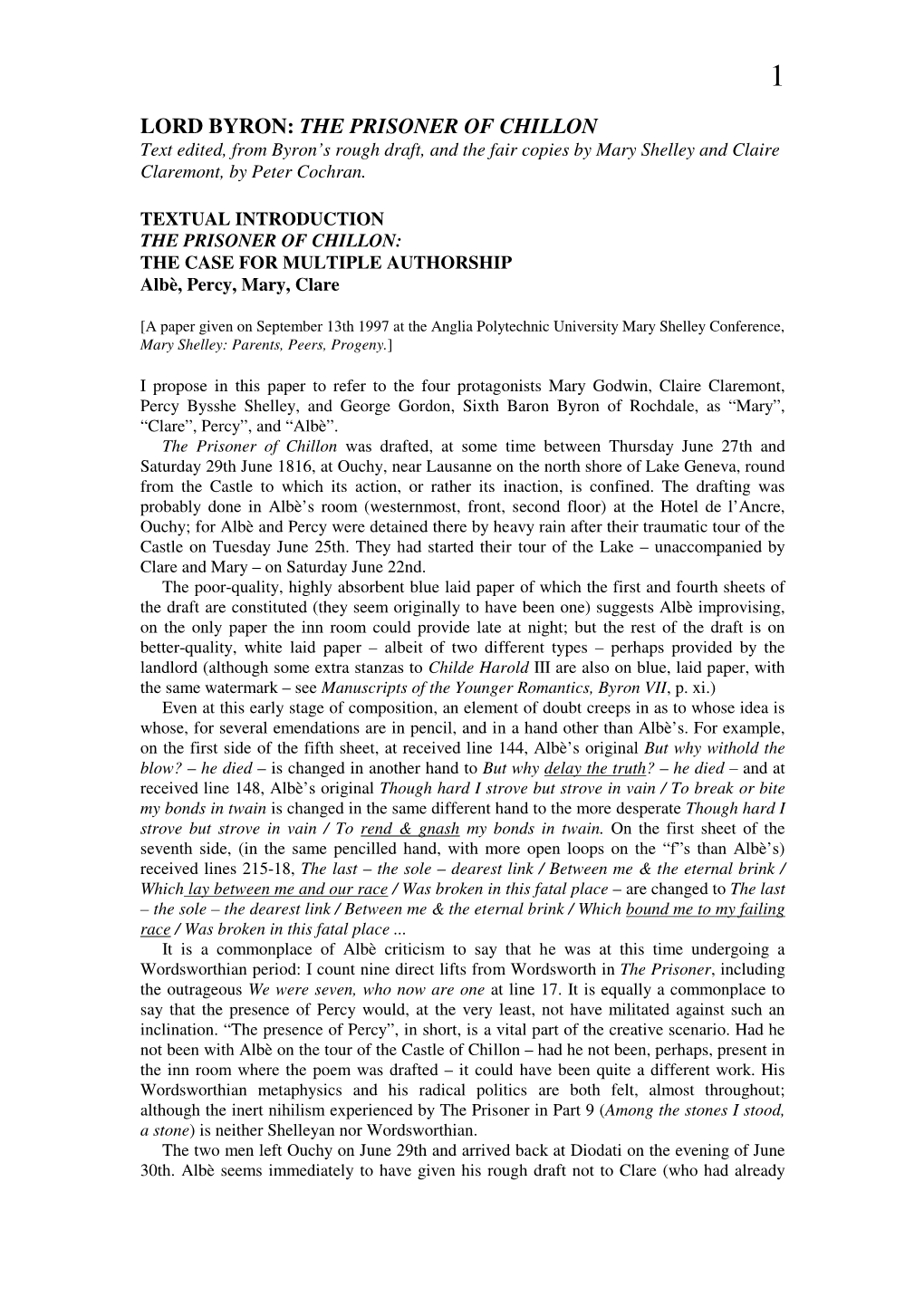 THE PRISONER of CHILLON Text Edited, from Byron’S Rough Draft, and the Fair Copies by Mary Shelley and Claire Claremont, by Peter Cochran