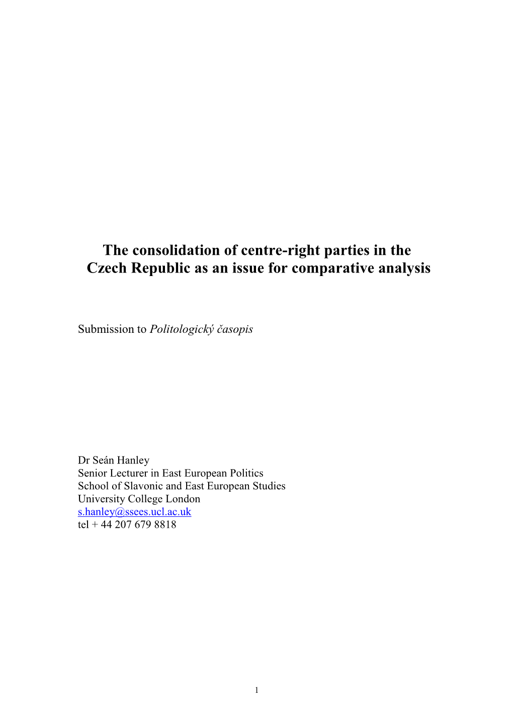 The Consolidation of Centre-Right Parties in the Czech Republic As an Issue for Comparative Analysis