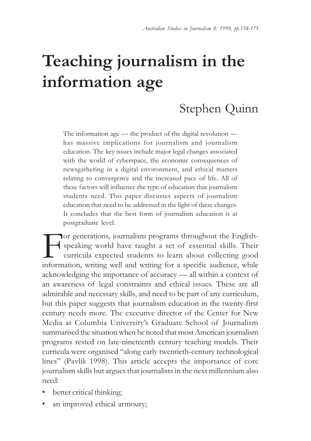 Teaching Journalism in the Information Age Stephen Quinn