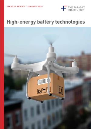 High-Energy Battery Technologies FARADAY REPORT - HIGH-ENERGY BATTERY TECHNOLOGIES