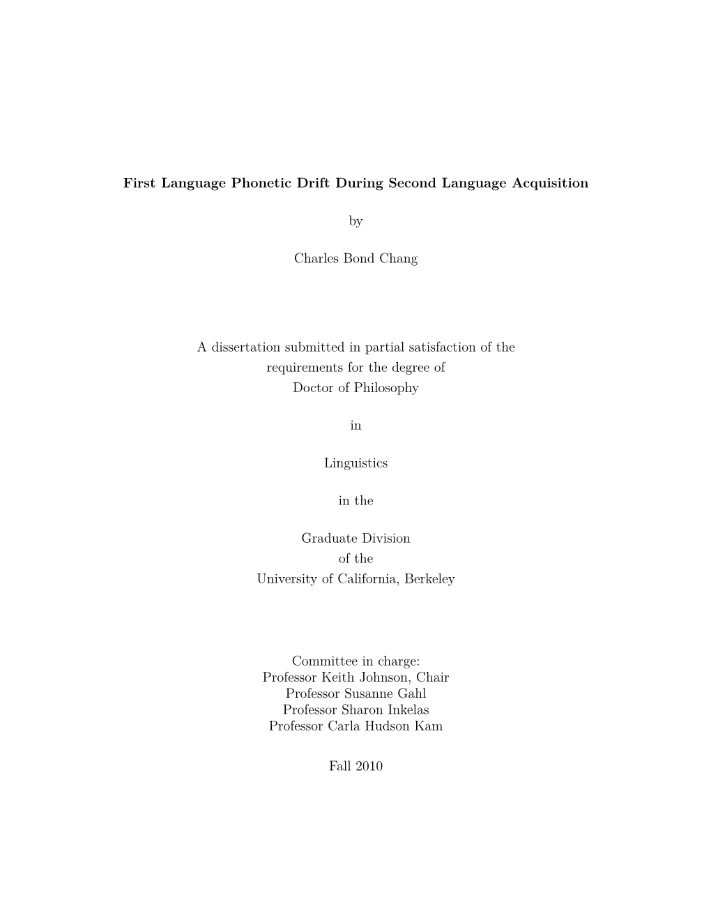 First Language Phonetic Drift During Second Language Acquisition By