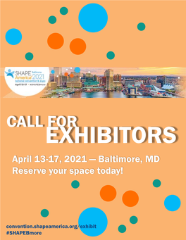 CALL for EXHIBITORS April 13-17, 2021 — Baltimore, MD Reserve Your Space Today!