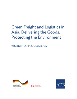 Green Freight and Logistics in Asia: Delivering the Goods, Protecting the Environment