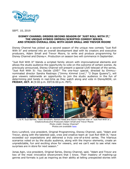 Sept. 10, 2019 Disney Channel Orders Second Season of 'Just Roll with It,' the Unique Hybrid Improv/Scripted Comedy Series, An