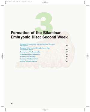 Formation of the Bilaminar Embryonic Disc: Second Week ■ 43