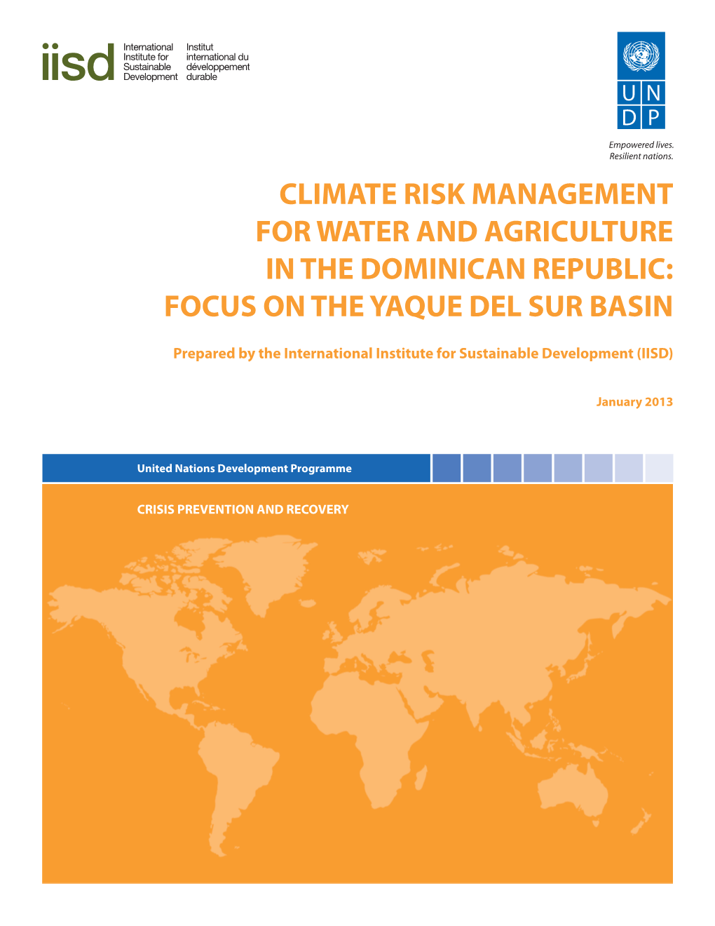 Climate Risk Management for Water and Agriculture in the Dominican Republic: Focus on the Yaque Del Sur Basin