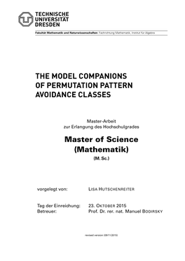 THE MODEL COMPANIONS of PERMUTATION PATTERN AVOIDANCE CLASSES Master of Science (Mathematik)