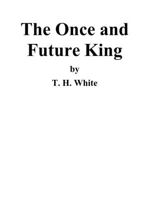 By T. H. White Contents