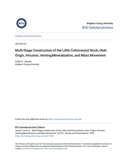 Multi-Stage Construction of the Little Cottonwood Stock, Utah: Origin, Intrusion, Venting,Mineralization, and Mass Movement