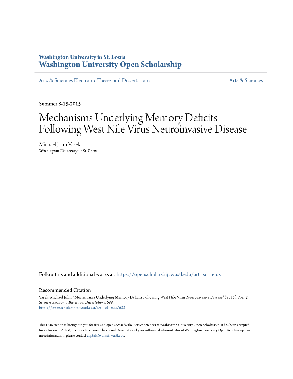 Mechanisms Underlying Memory Deficits Following West Nile Virus Neuroinvasive Disease Michael John Vasek Washington University in St