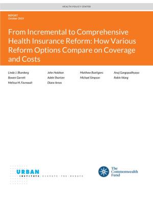 From Incremental to Comprehensive Health Insurance Reform: How Various
