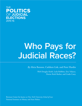 Politics of Judicial Elections 2015 16