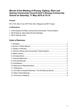 Minute of the Meeting of Rousay, Egilsay, Wyre and Gairsay Community Council Held in Rousay Community School on Saturday, 11 May 2019 at 10:15