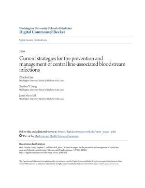 Current Strategies for the Prevention and Management of Central Line-Associated Bloodstream Infections Zhuolin Han Washington University School of Medicine in St