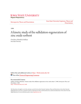 A Kinetic Study of the Sulfidation-Regeneration of Zinc Oxide Sorbent Oreoluwa Abimbola Sofekun Iowa State University