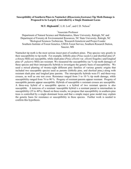 Susceptibility of Southern Pines to Nantucket (Rhyacionia Frustrana) Tip Moth Damage Is Proposed to Be Controlled by a Single