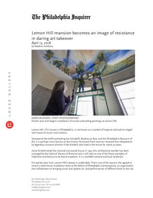 Lemon Hill Mansion Becomes an Image of Resistance in Daring Art Takeover April 13, 2018 by Stephan Salisbury