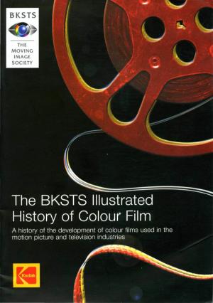 The BKSTS Illustrated History of Colour Film