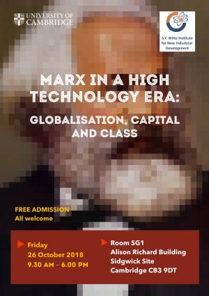 Marx in a High Technology Era: Globalisation, Capital and Class