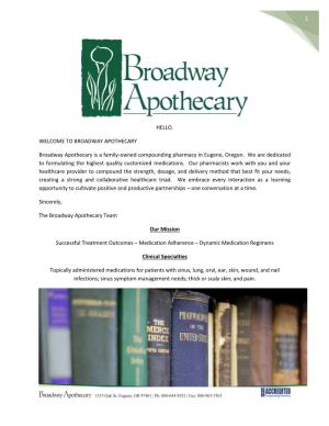 HELLO. WELCOME to BROADWAY APOTHECARY Broadway