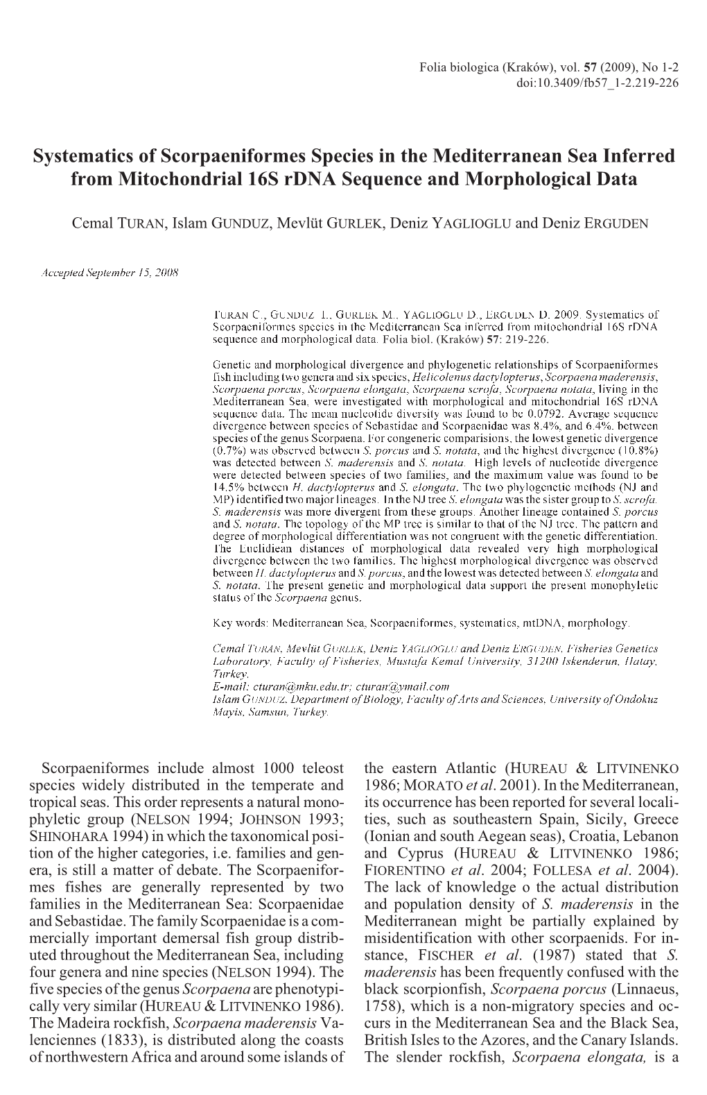 Systematics of Scorpaeniformes Species in the Mediterranean Sea Inferred from Mitochondrial 16S Rdna Sequence and Morphological Data