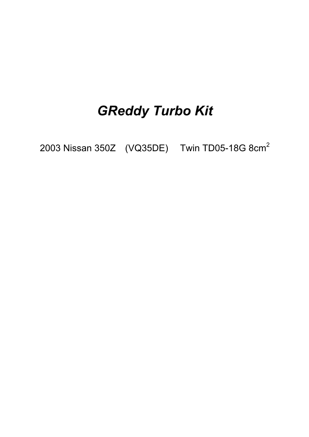 Greddy Turbo Kit