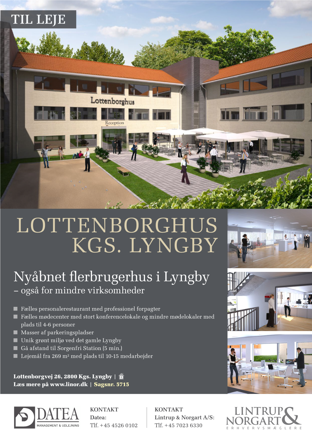 LOTTENBORGHUS KGS. LYNGBY Nyåbnet Flerbrugerhus I Lyngby – Også for Mindre Virksomheder