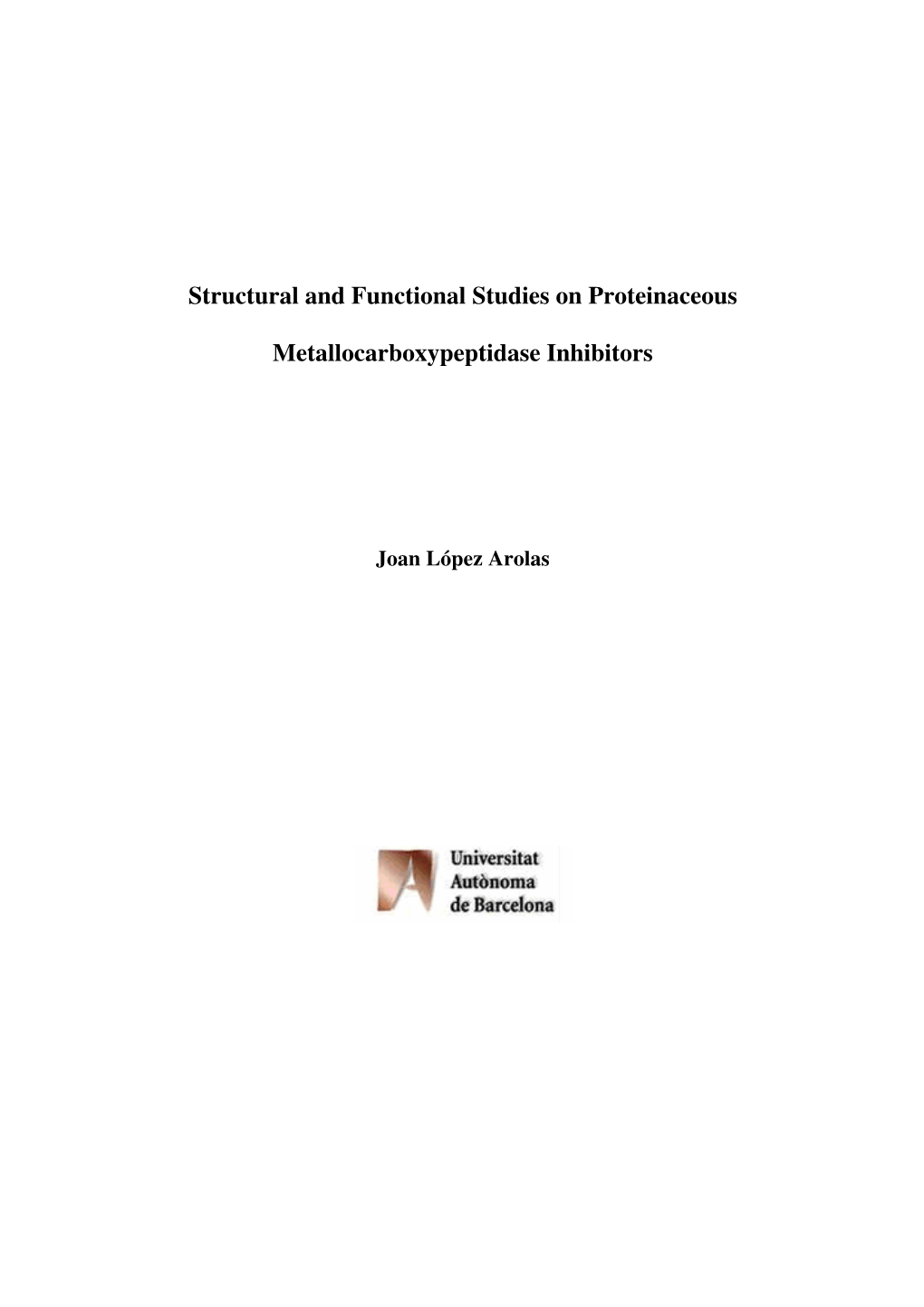 Structural and Functional Studies on Proteinaceous