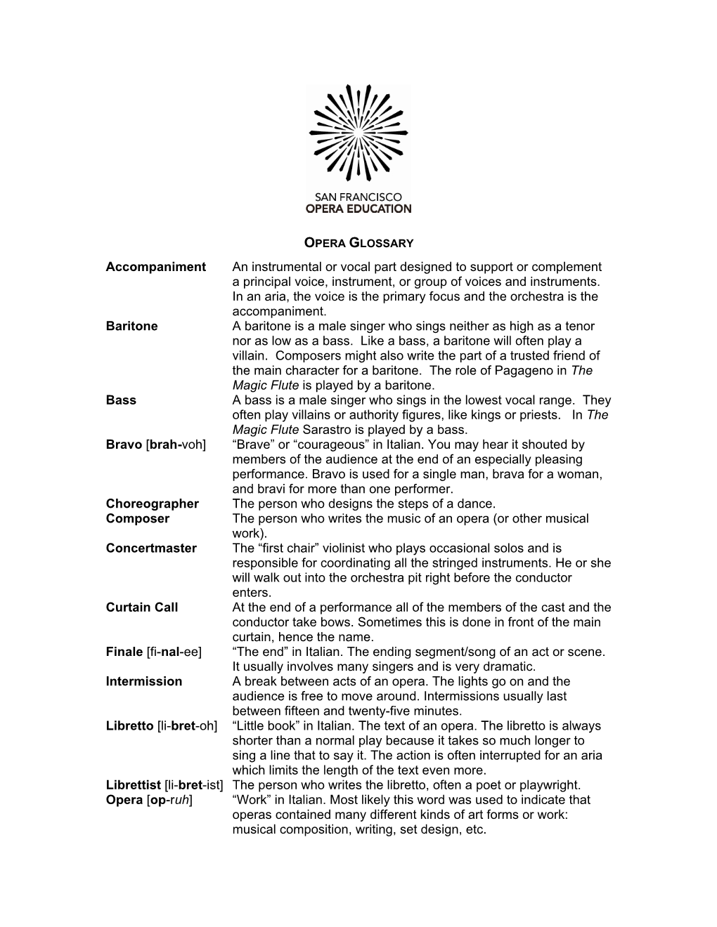 Accompaniment an Instrumental Or Vocal Part Designed to Support Or Complement a Principal Voice, Instrument, Or Group of Voices and Instruments