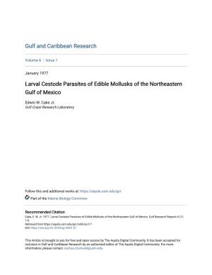 Larval Cestode Parasites of Edible Mollusks of the Northeastern Gulf of Mexico