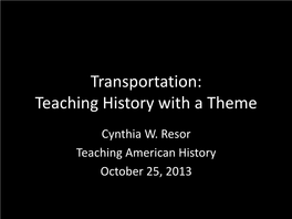 Transportation: Teaching History with a Theme