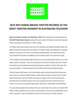2015 Mtv #Vmas Breaks Twitter Records As the Most Tweeted Moment in Australian Televsion