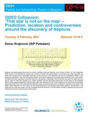 Prediction, Location and Controversies Around the Discovery of Neptune