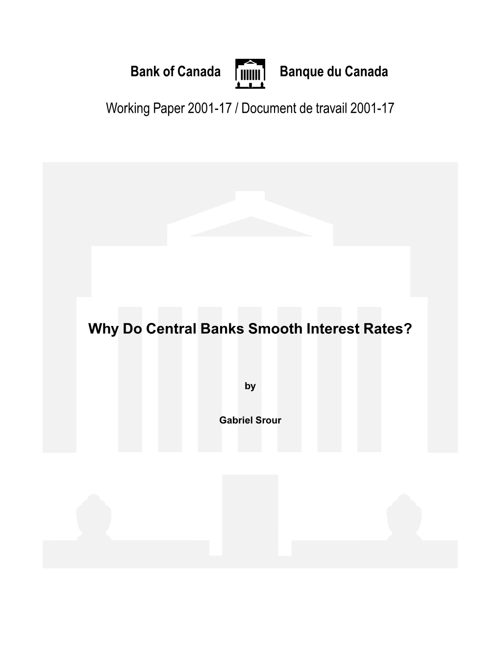 Why Do Central Banks Smooth Interest Rates?