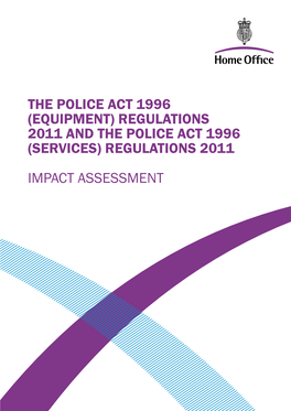 (Equipment) Regulations 2011 and the Police Act 1996 (Services) Regulations 2011