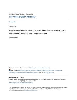 Regional Differences in Wild North American River Otter (Lontra Canadensis) Behavior and Communication