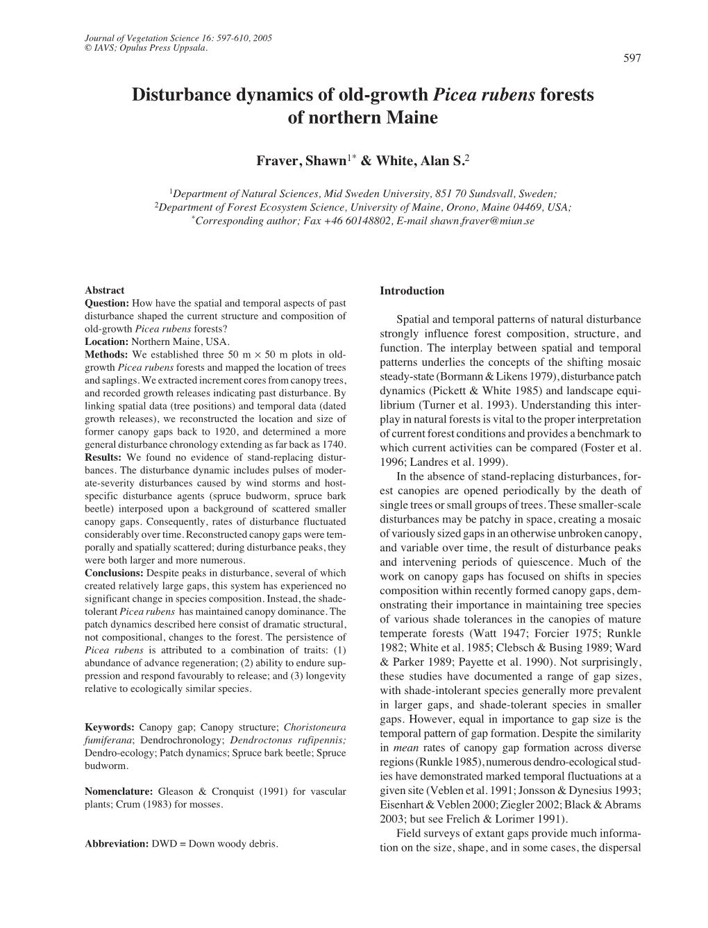 Disturbance Dynamics of Old-Growth Picea Rubens Forests of Northern Maine - 597