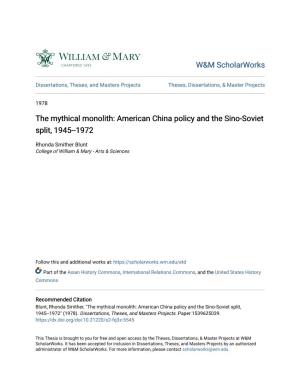 American China Policy and the Sino-Soviet Split, 1945--1972